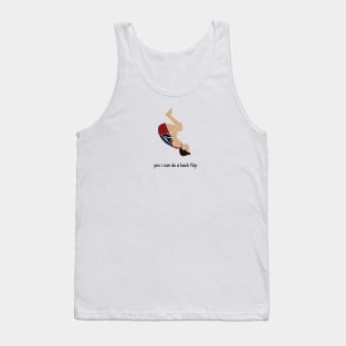 yes i can do a back flip Tank Top